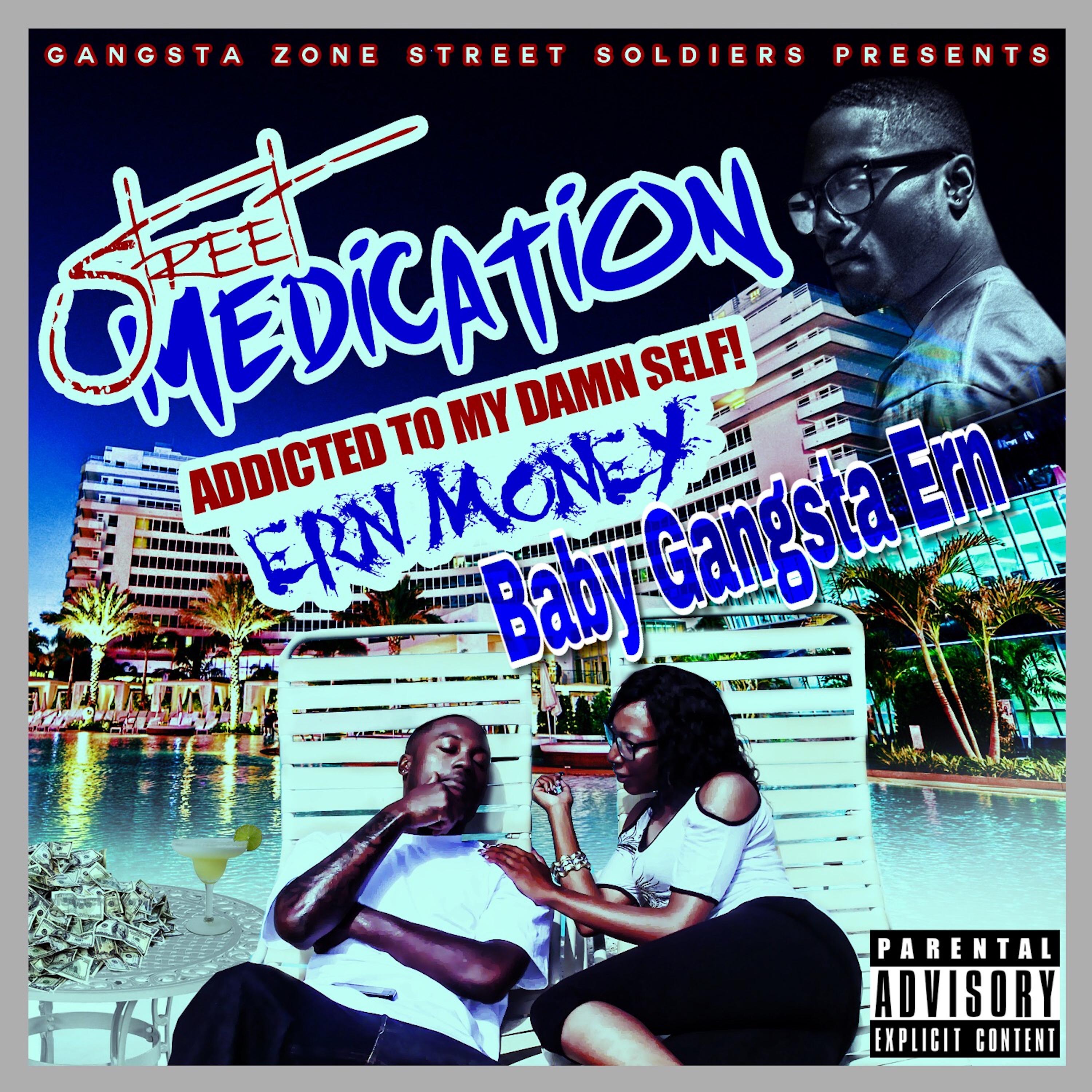 Street Medication Vol. Ii: Addicted to My Damn Self!