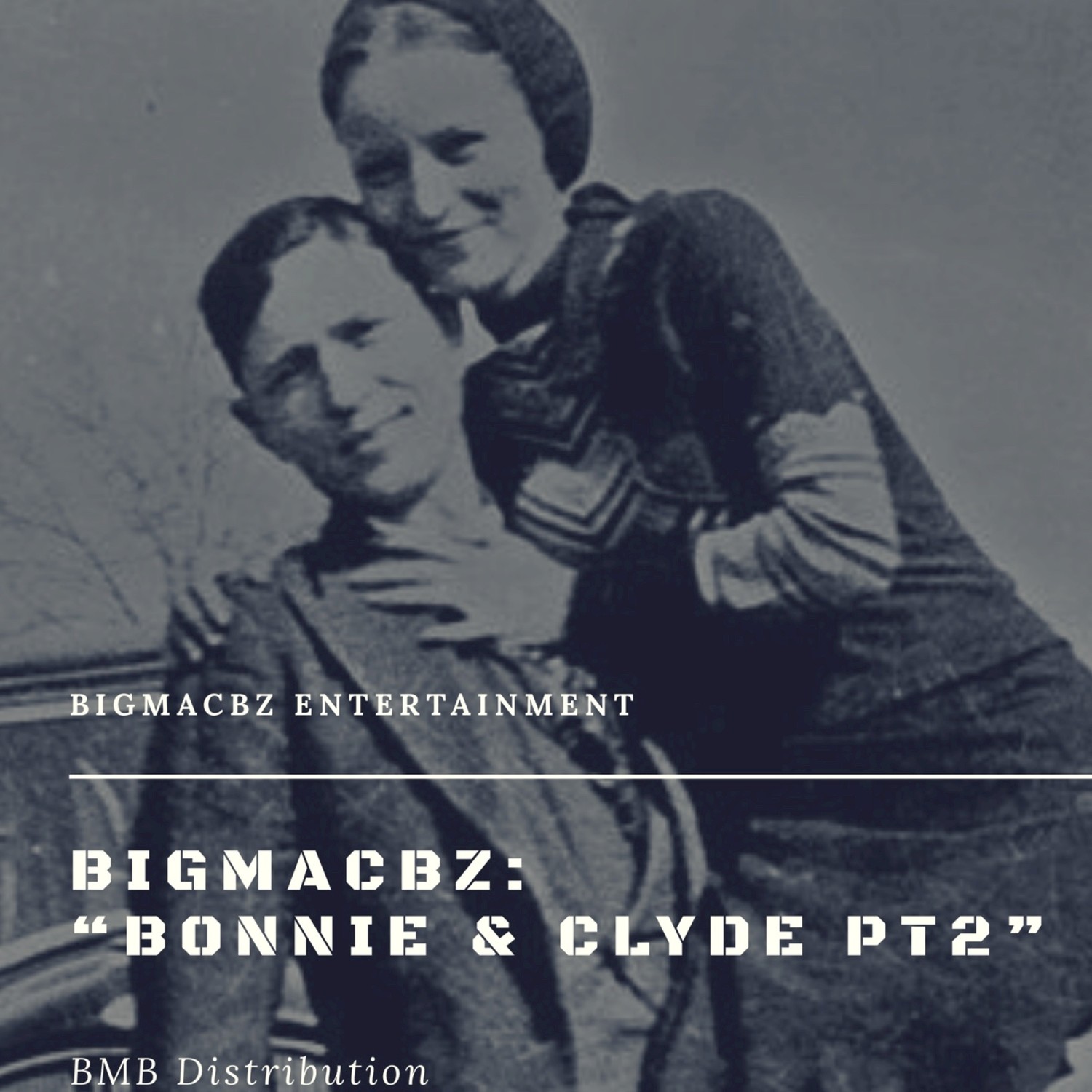 Bonnie & Clyde, Pt. 2