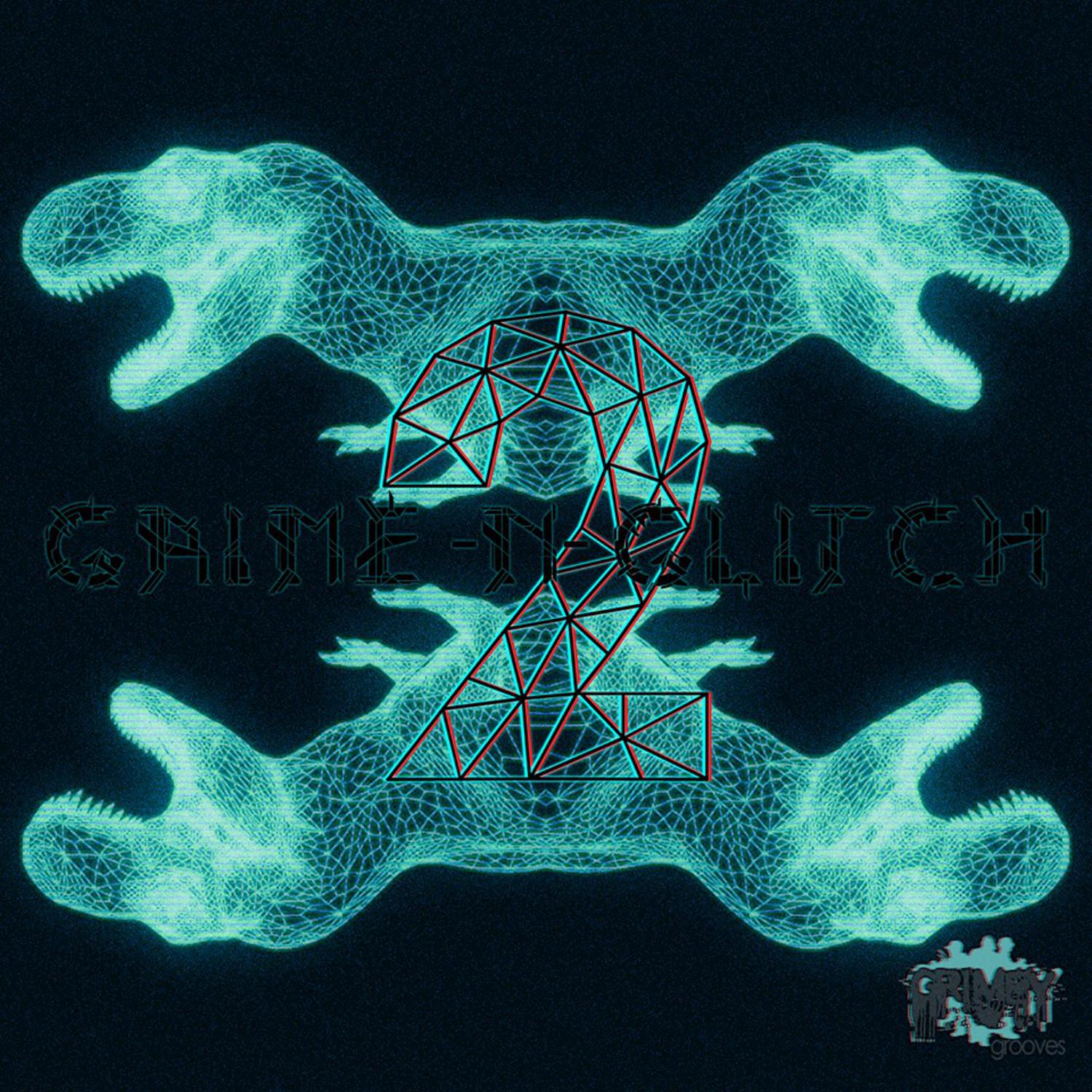 Grime N' Glitch, Vol. 2