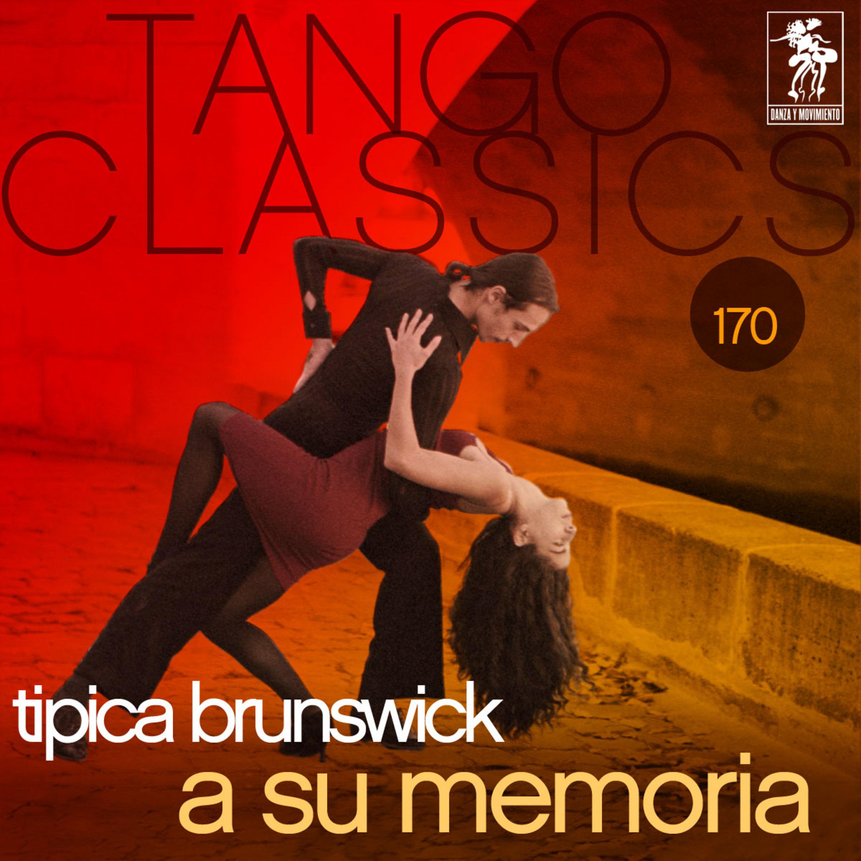 Tango Classics 170: A Su Memoria