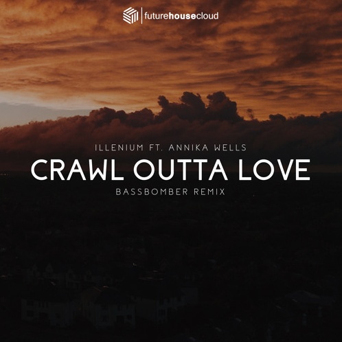Crawl Outta Love (BassBomber Remix)