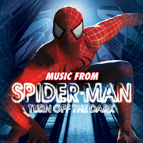 Music From Spider-Man: Turn Off the Dark