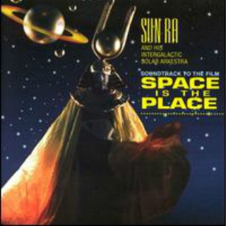 Space Is the Place (Original Soundtrack)