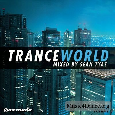 Trance World, Vol. 3 Mixed by Sean Tyas