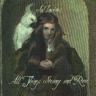 All Things Strange and Rare