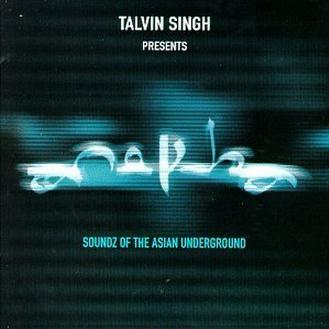Anokha - Soundz Of The Asian Underground