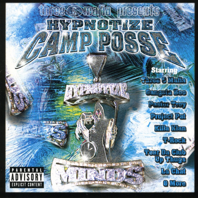 Three 6 Mafia Presents: Hypnotize Camp Posse