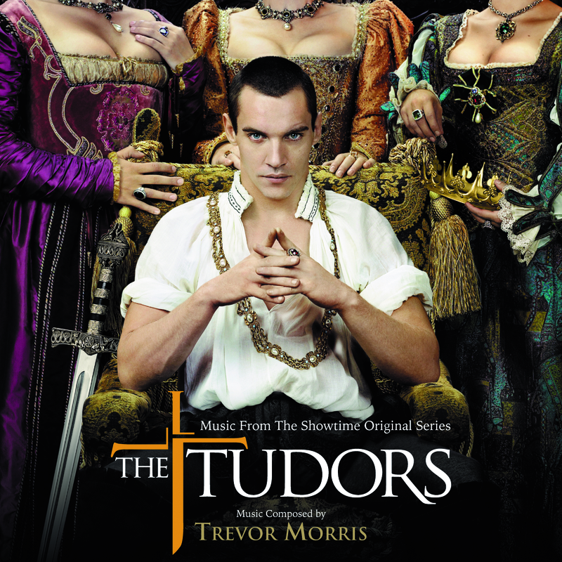 The Tudors (Music From The Showtime Original Series)