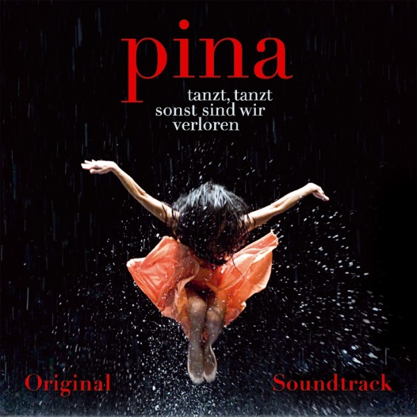 Pina (Original Motion Picture Soundtrack)