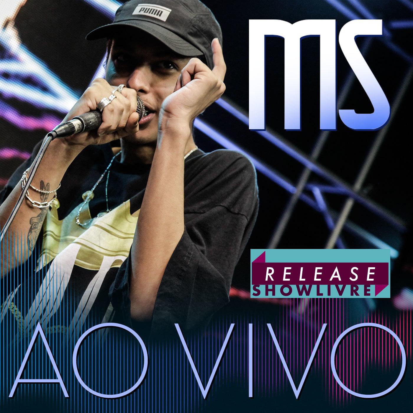 MS no Release Showlivre (Ao Vivo)