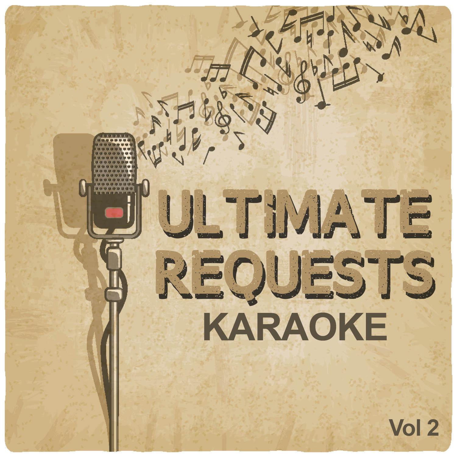 Ultimate Requests Karaoke, Vol. 2