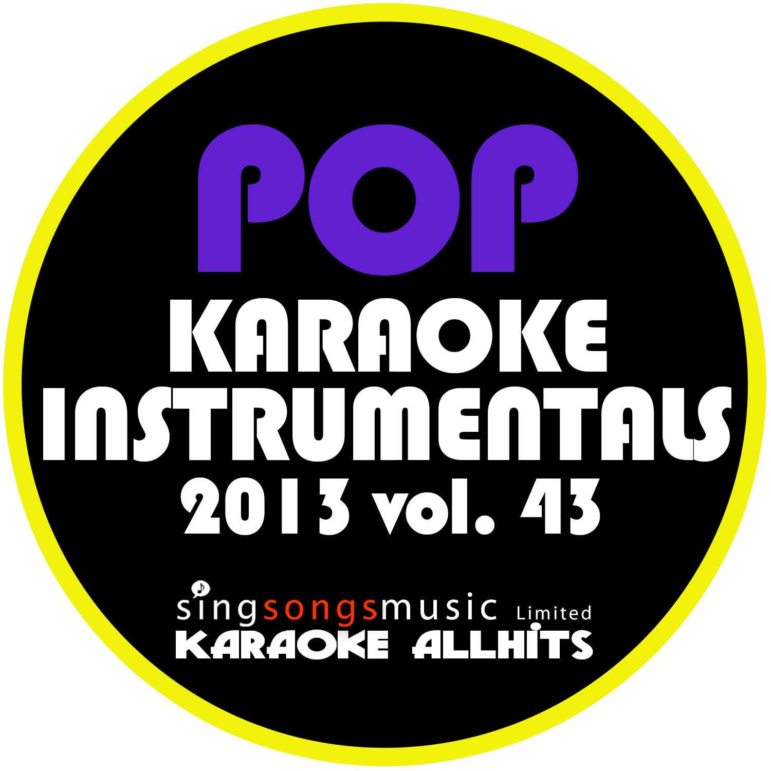 2013 Pop Karaoke Instrumentals, Vol. 43