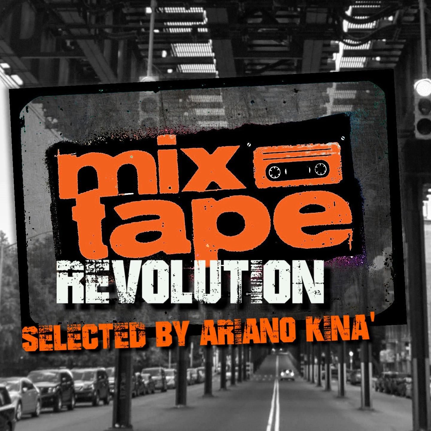 Mix Tape Revolution Selected By Ariano Kina