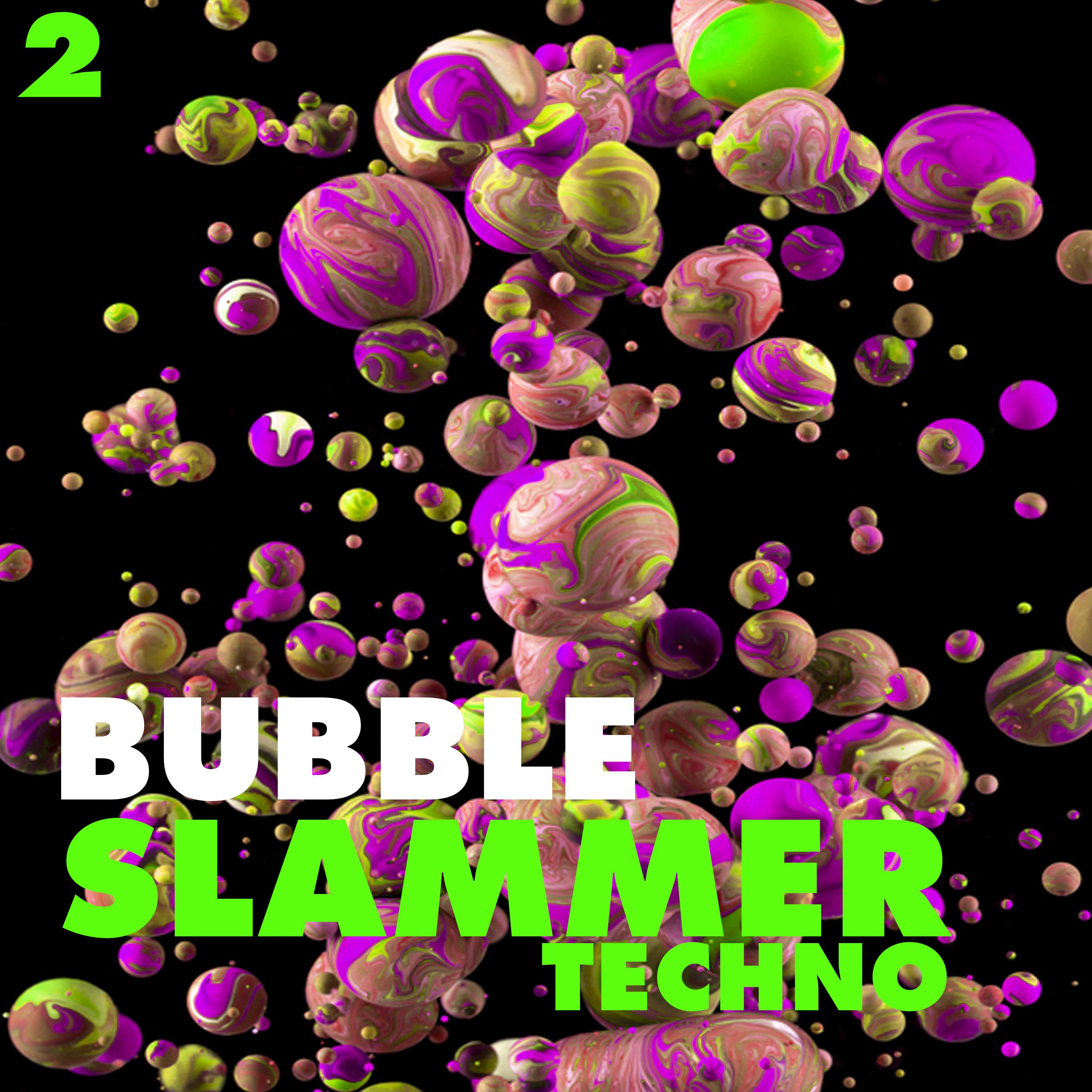 Bubble Slammers Techno, Vol. 2 - Minimal Techno