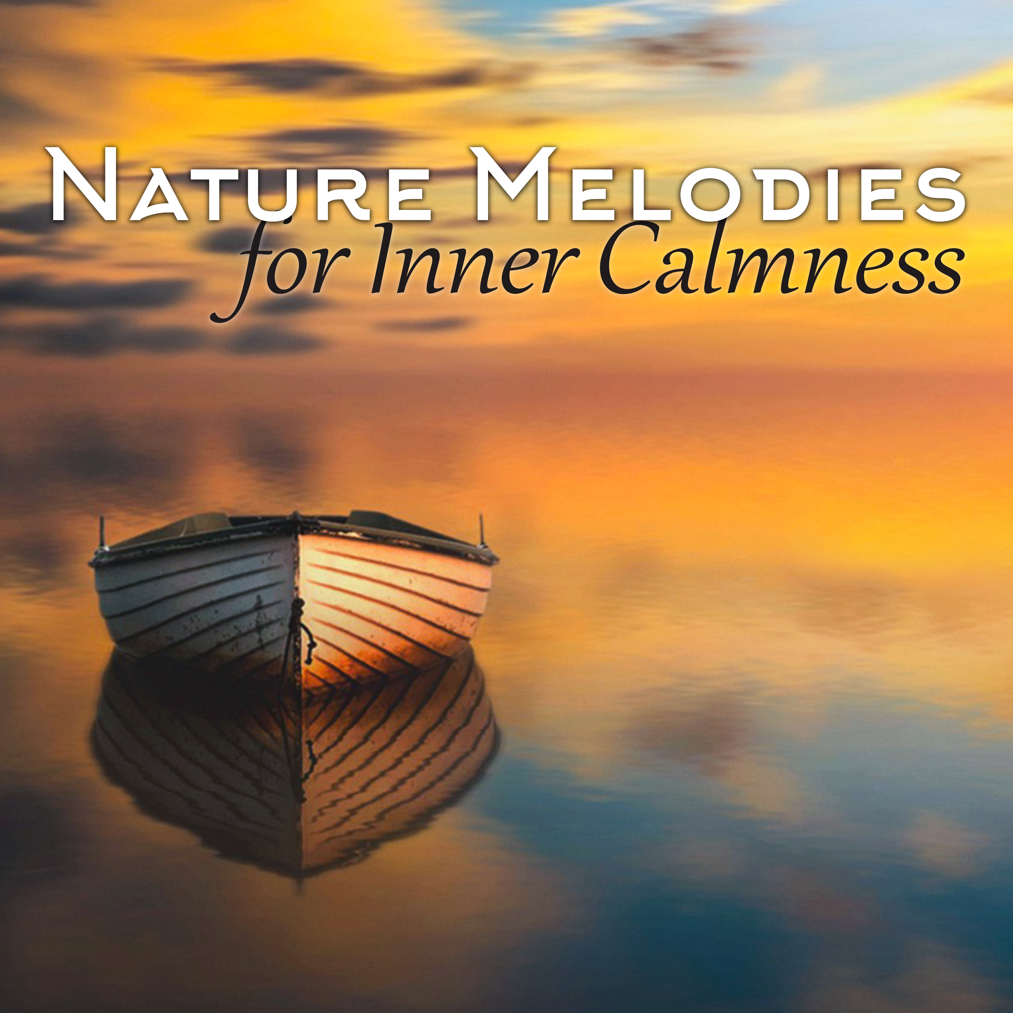 Nature Melodies for Inner Calmness