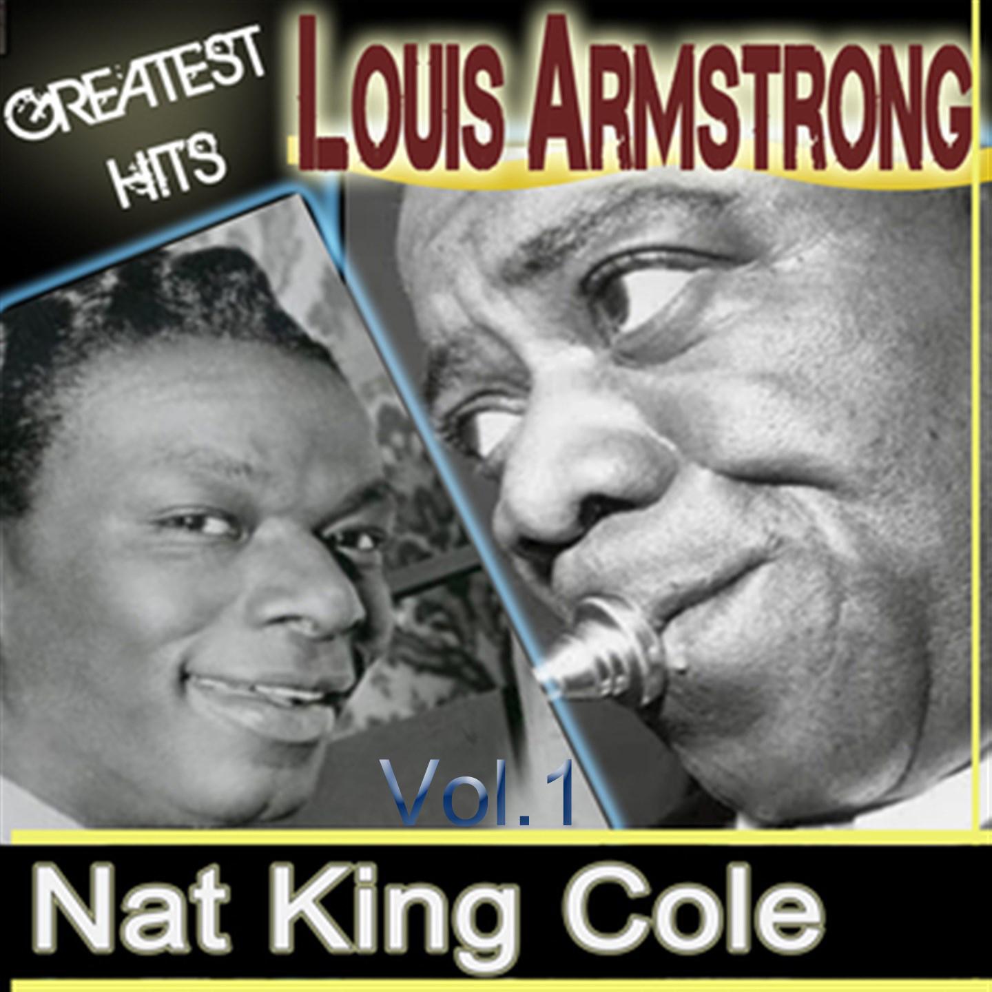 Louis Armstrong & Nat King Cole, Vol. 1 (Remastered)