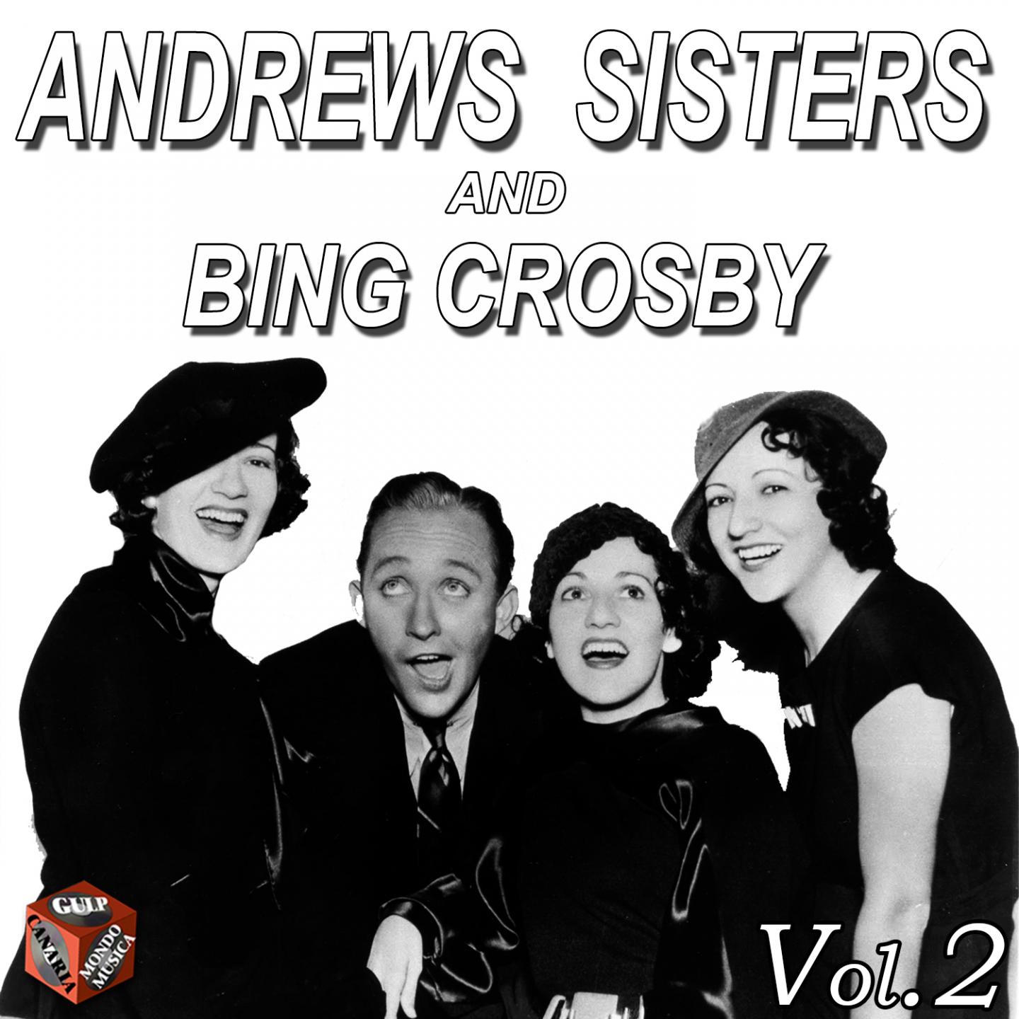 Andrews Sisters and Bing Crosby, Vol. 2