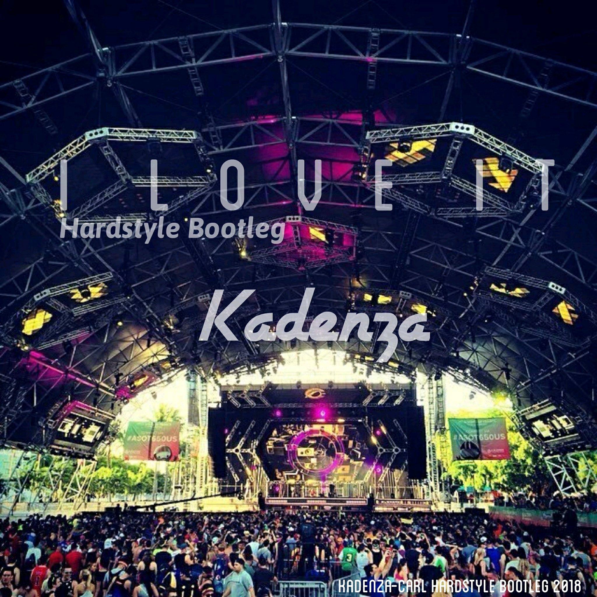 I Love It(Kadenza Bootleg)