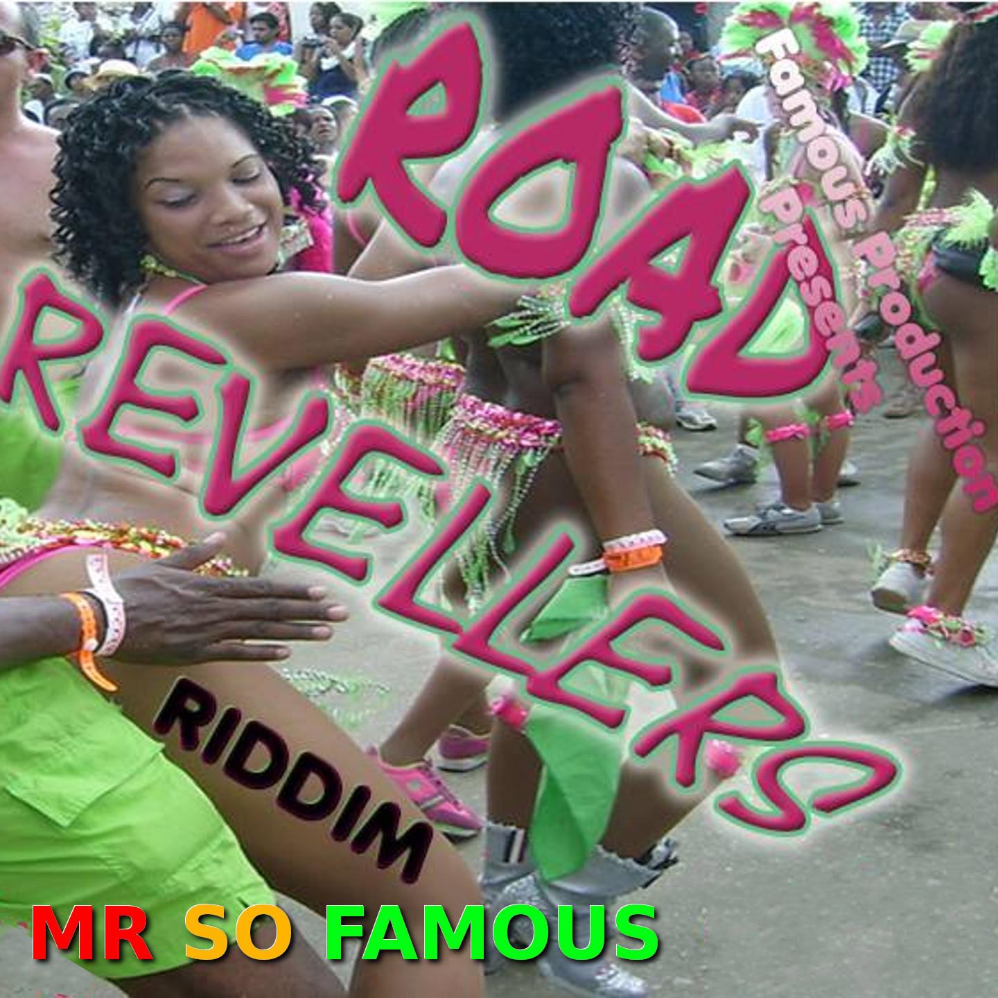 Road Revellers Riddim (Famous Production Presents)