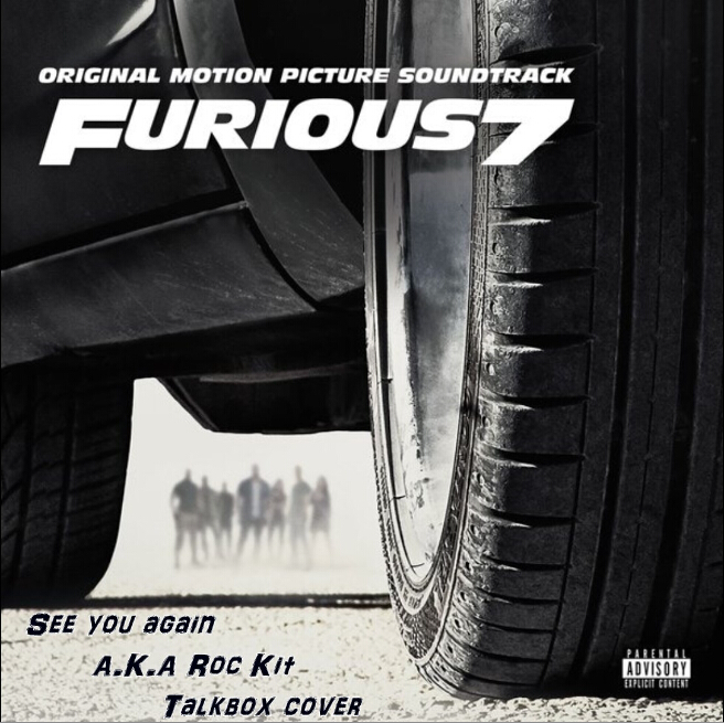 See you again talkbox ver. Cover Charlie Puth, Wiz Khalifa