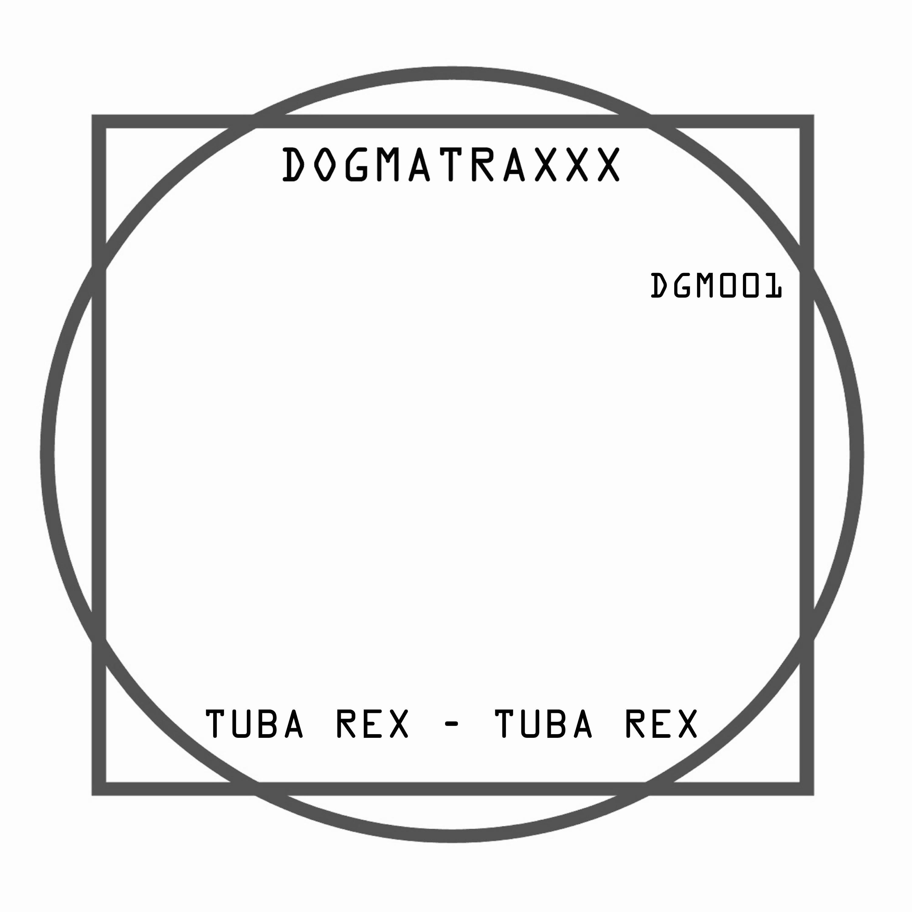 Tuba Rex (Dog.ma Dub)