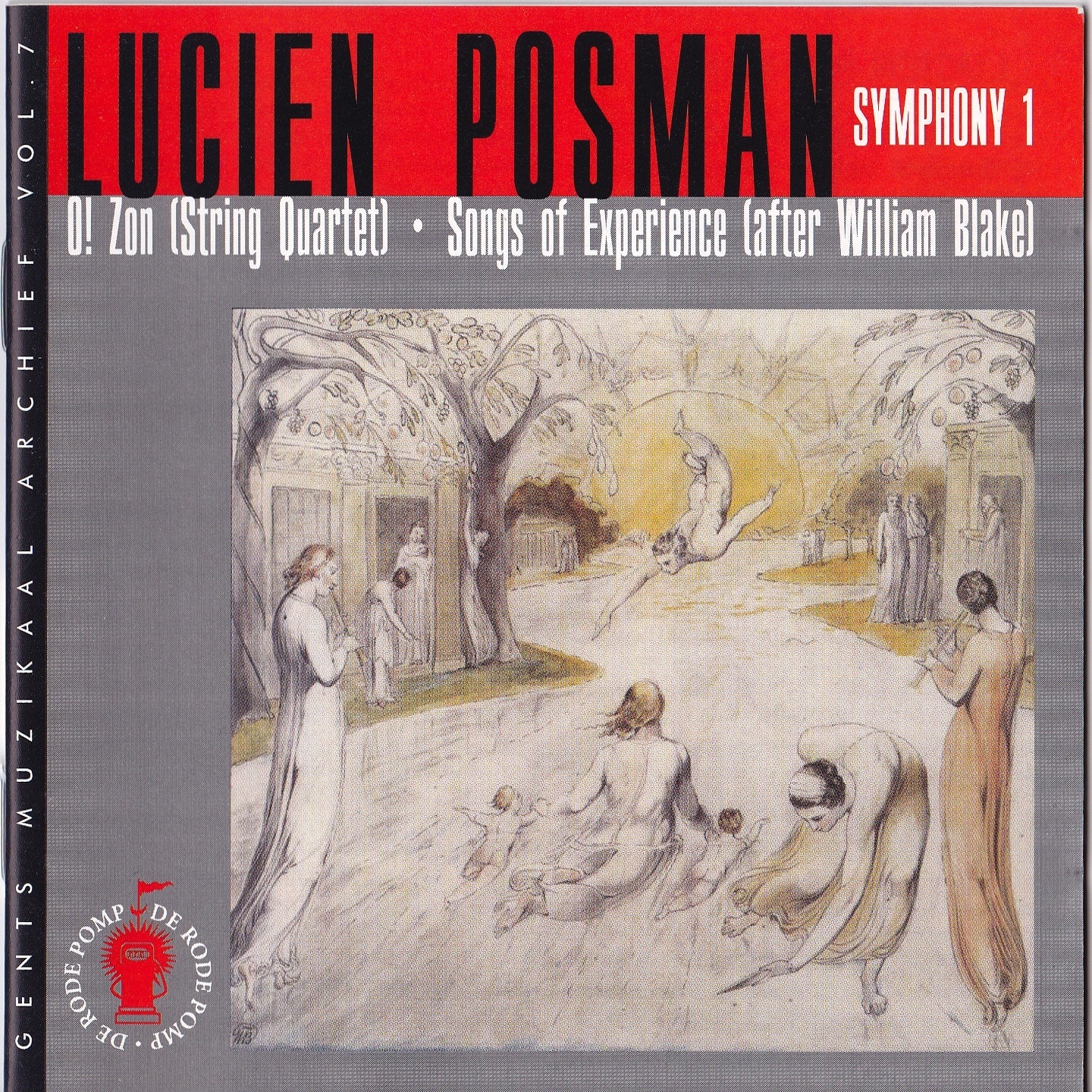 Lucien Posman : O! Zon, Songs of Experience, Symphonie No. 1