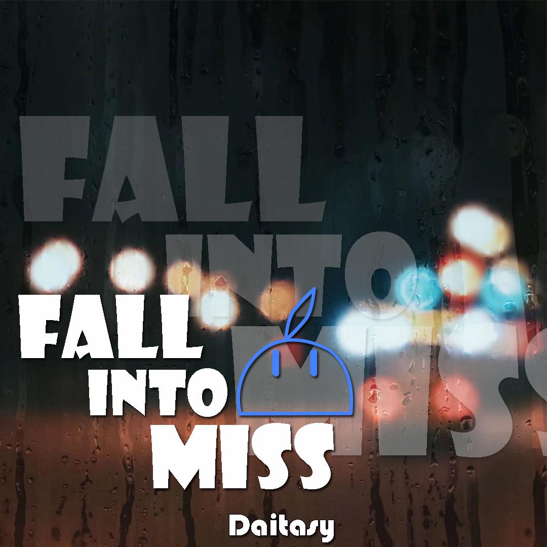 Fall Into MISS