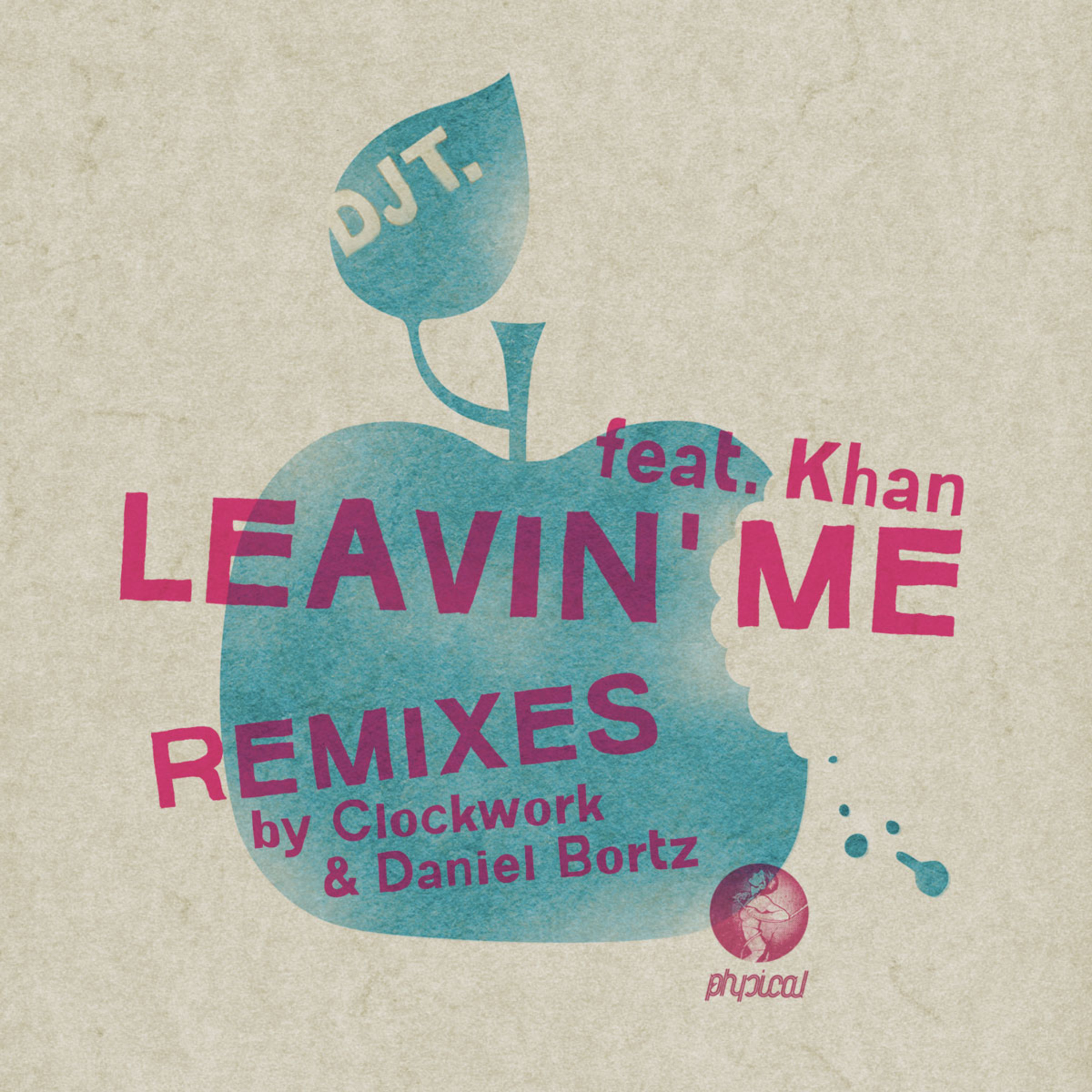 Leavin' Me (Daniel Bortz Remix)
