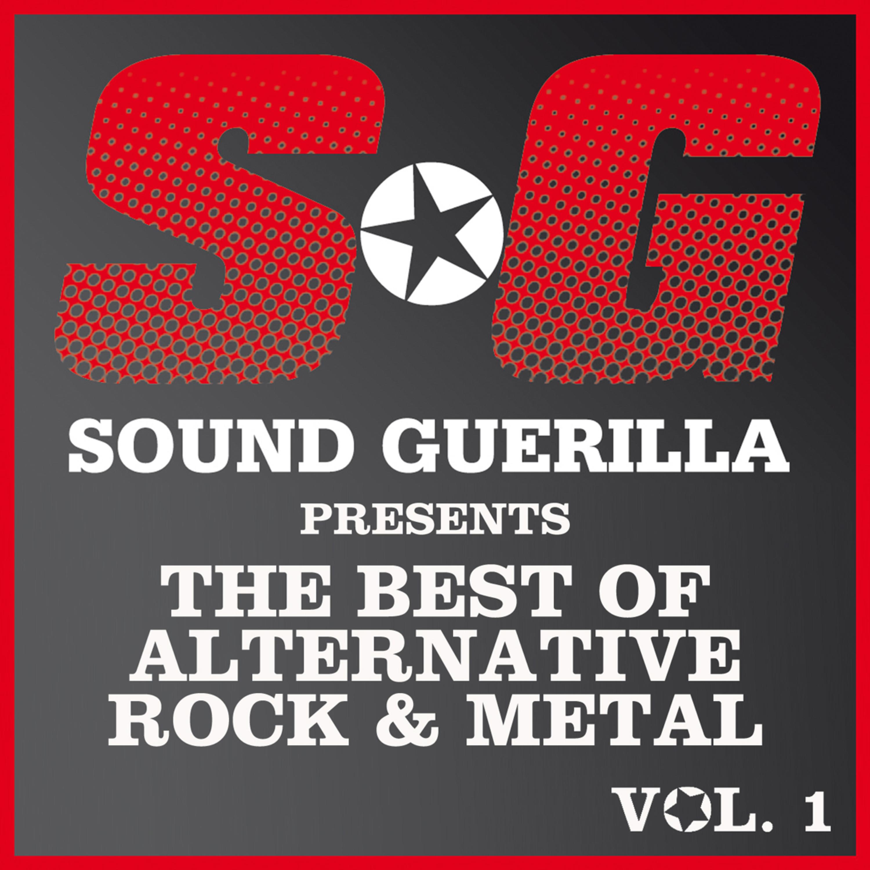 Sound Guerilla Presents The Best Of Alternative/Rock & Metal (Vol. 1)
