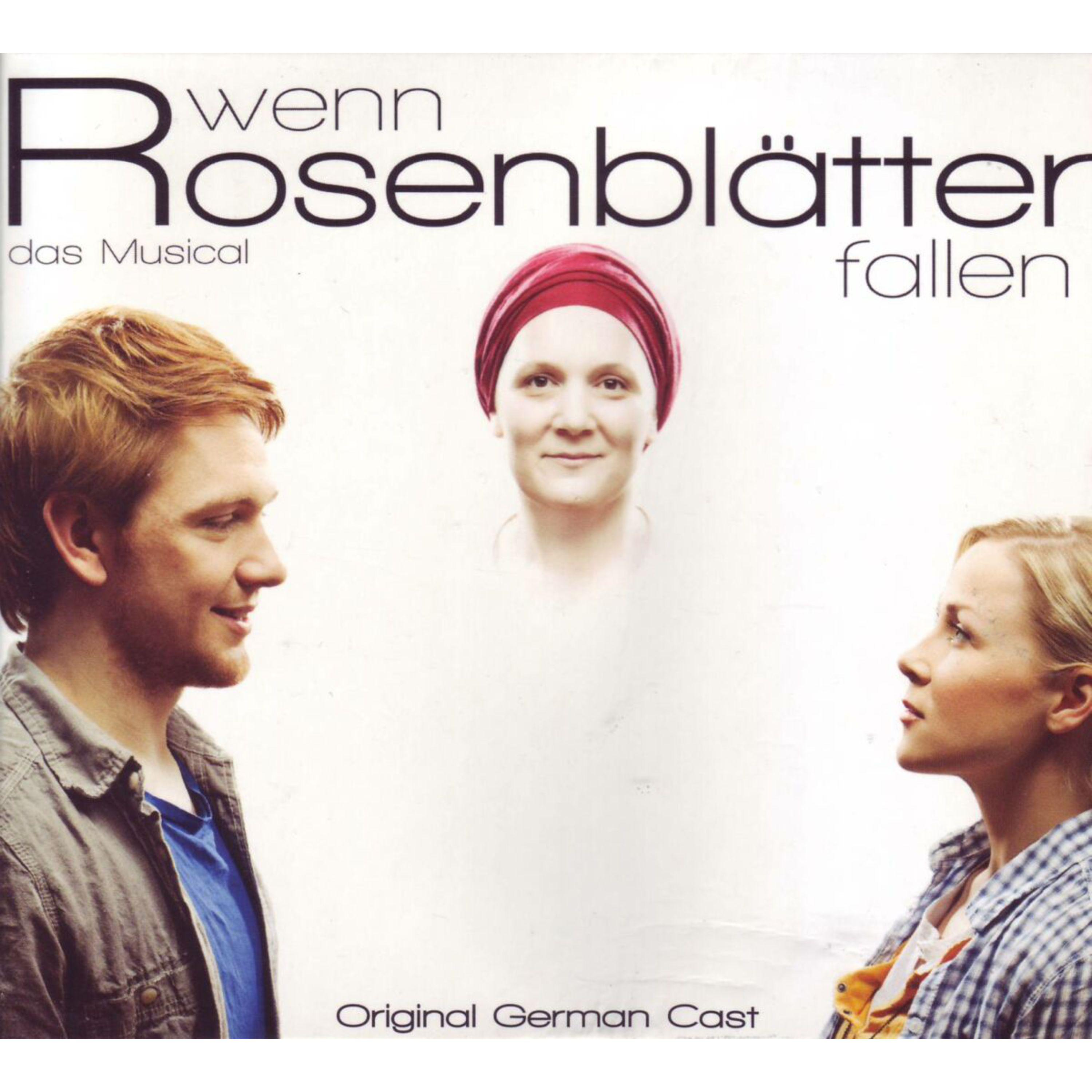 Wenn Rosenbl tter Fallen Original Cast 2011