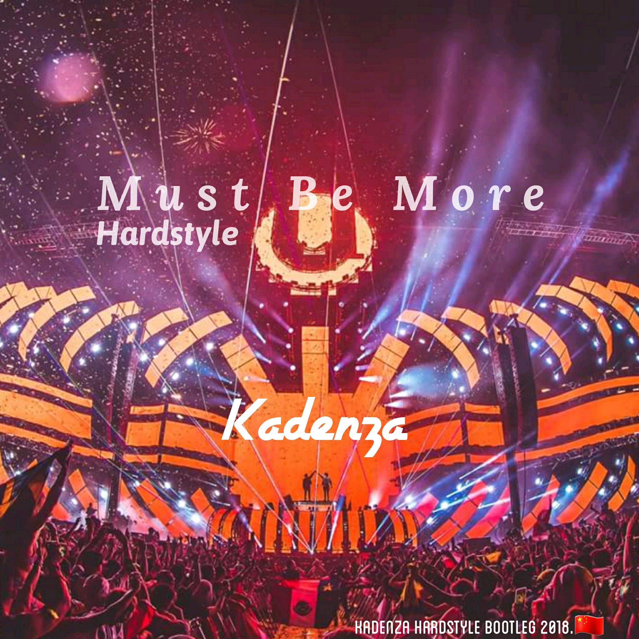 Must Be More (Kadenza Bootleg)
