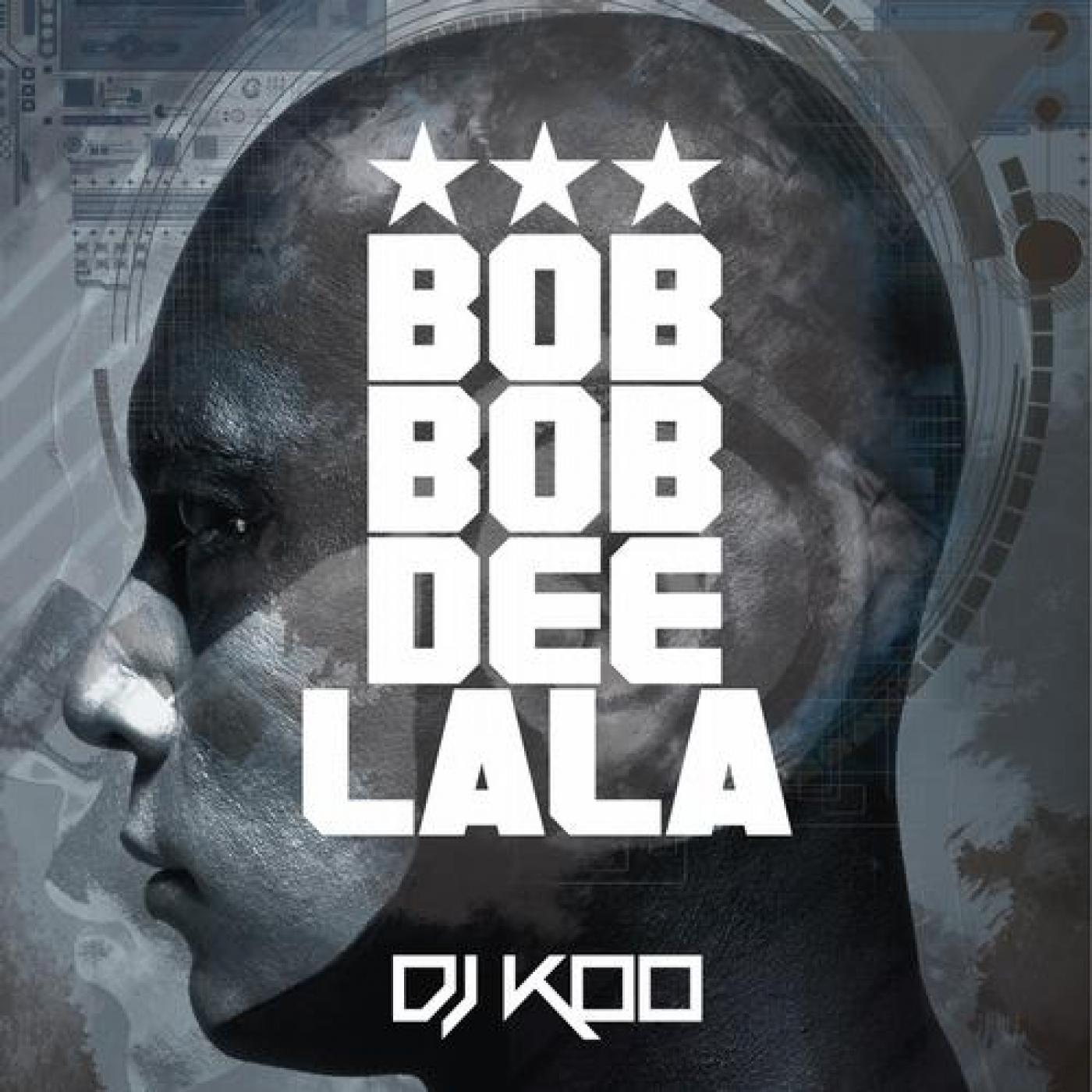 Bob Bob Dee Lala (Sionz Remix)