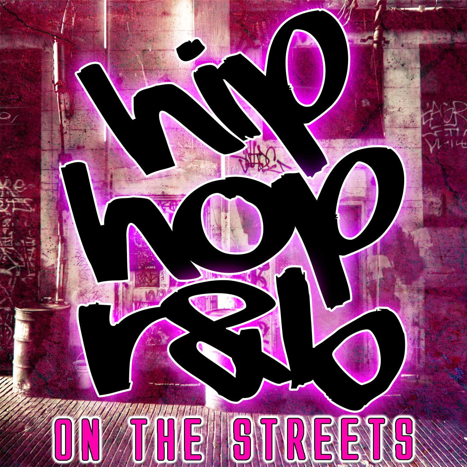 Hip Hop R&B on the Streets