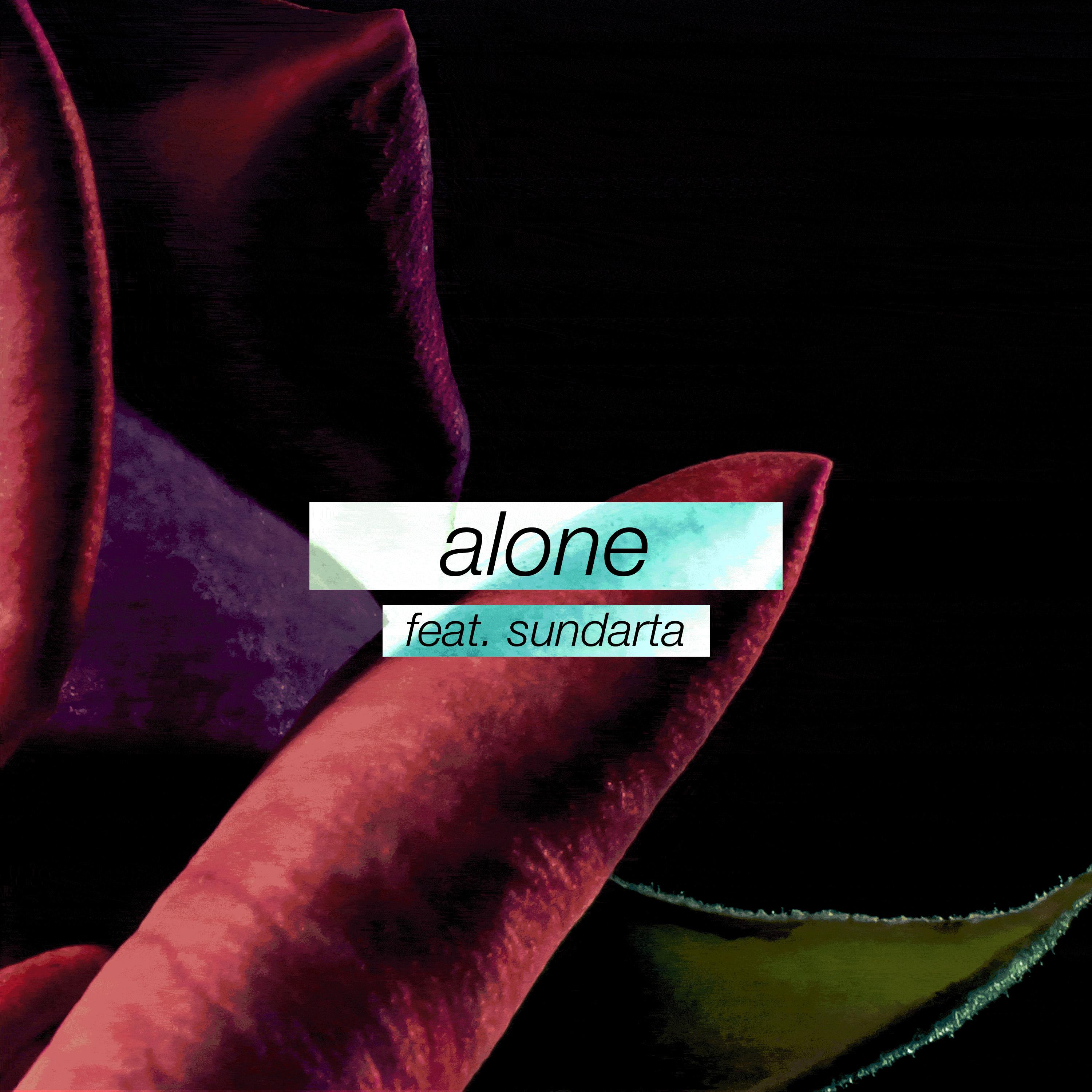 Alone (feat. Sundarta)