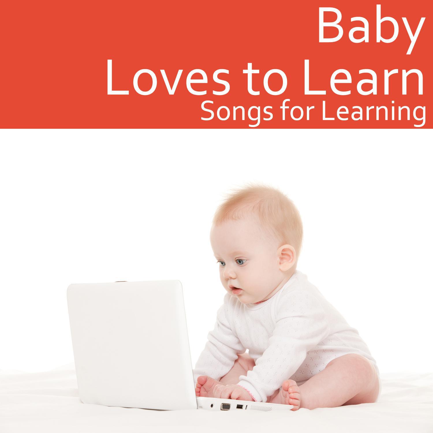 Baby Loves to Learn: Songs for Learning