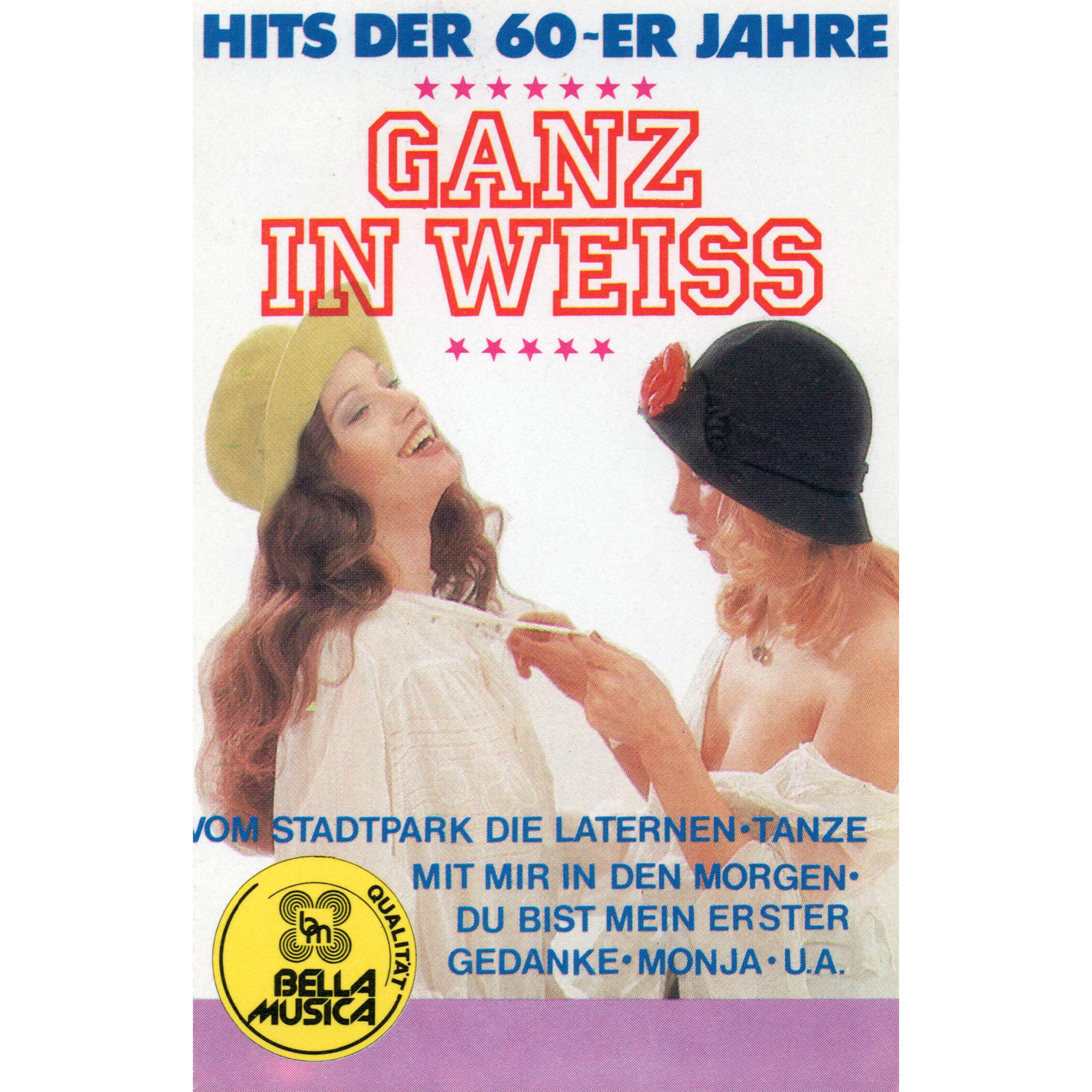 Hits der 60er Jahre - Ganz in Weiss