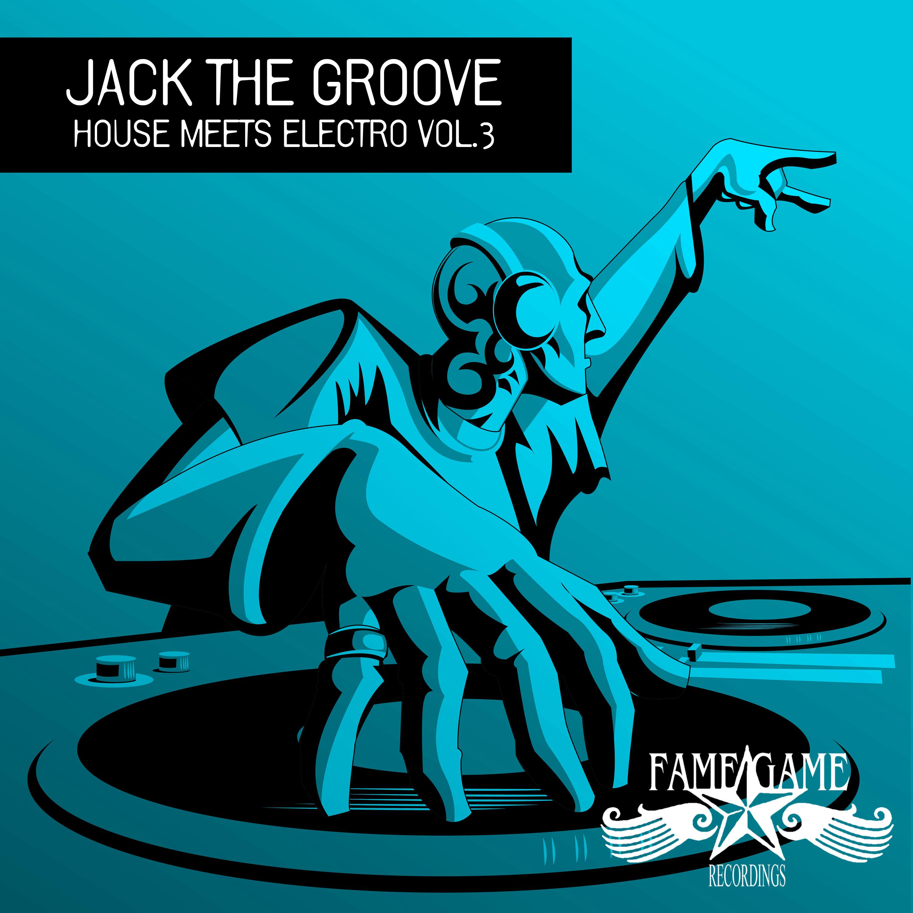 Jack the Groove, Vol. 3 (House Meets Electro)