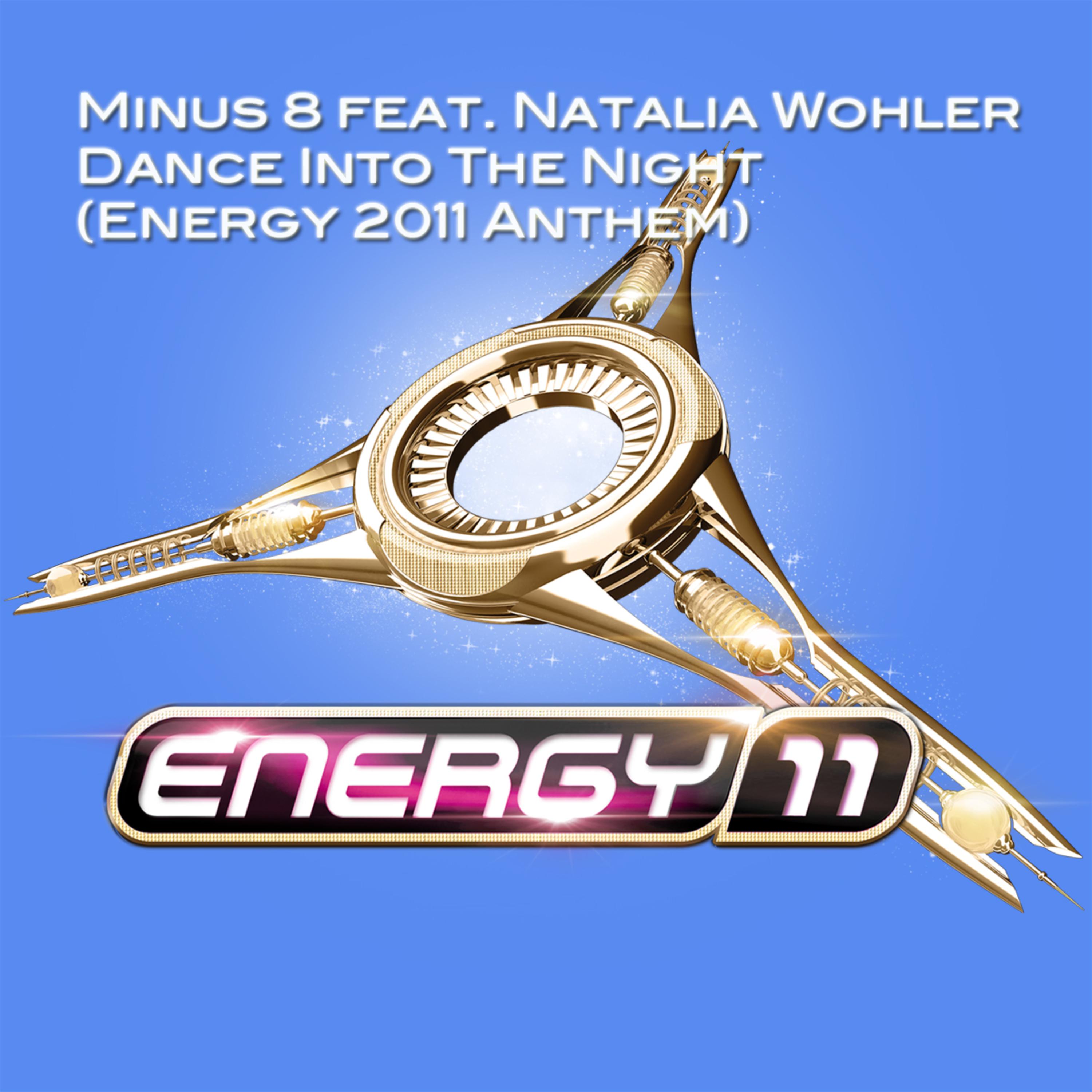 Dance Into The Night (Energy 2011 Anthem) (Electro Mix)