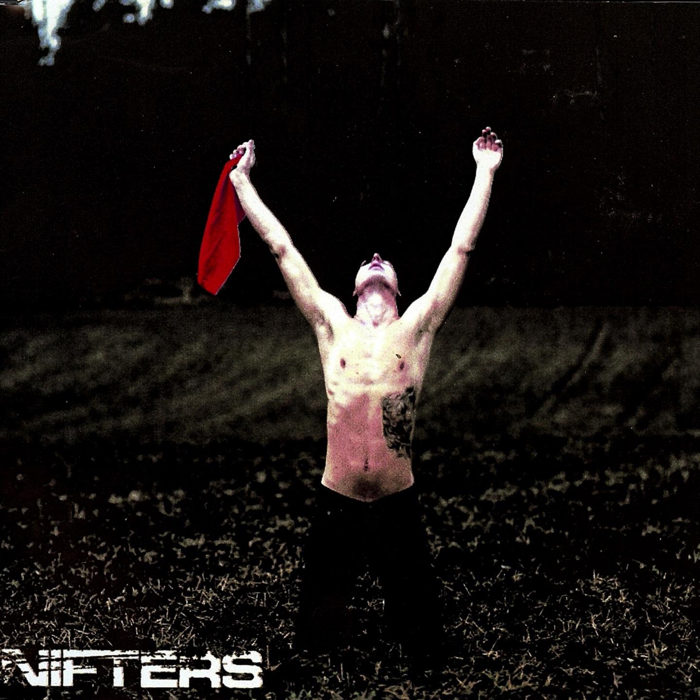 Nifters - If This One Becomes a Hit I Swear