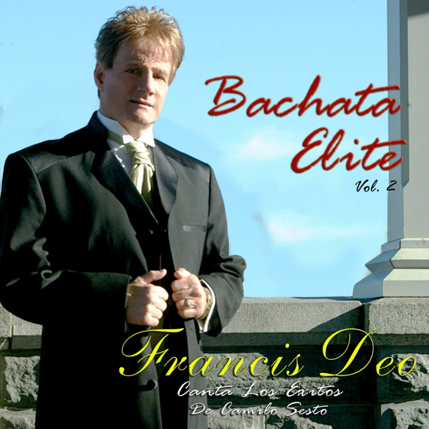 Bachata Elite, Vol. 2: Francis Deo Canta los É xitos de Camilo Sexto