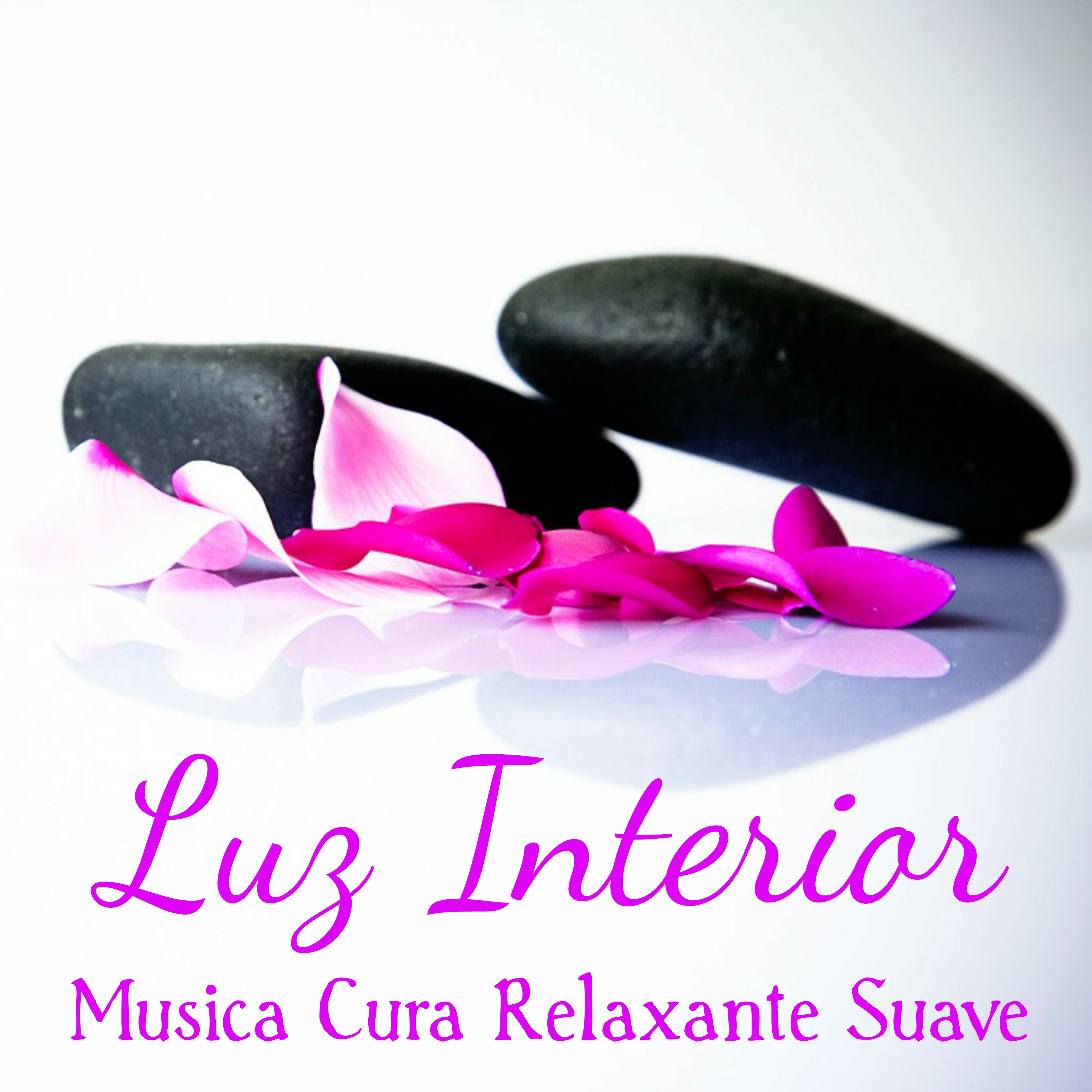 Luz Interior  Musica Cura Relaxante Suave para Balanceamento de Energia Aten o Plena Te cnicas de Medita o com Sons Instrumentais Naturais Binaurais New Age