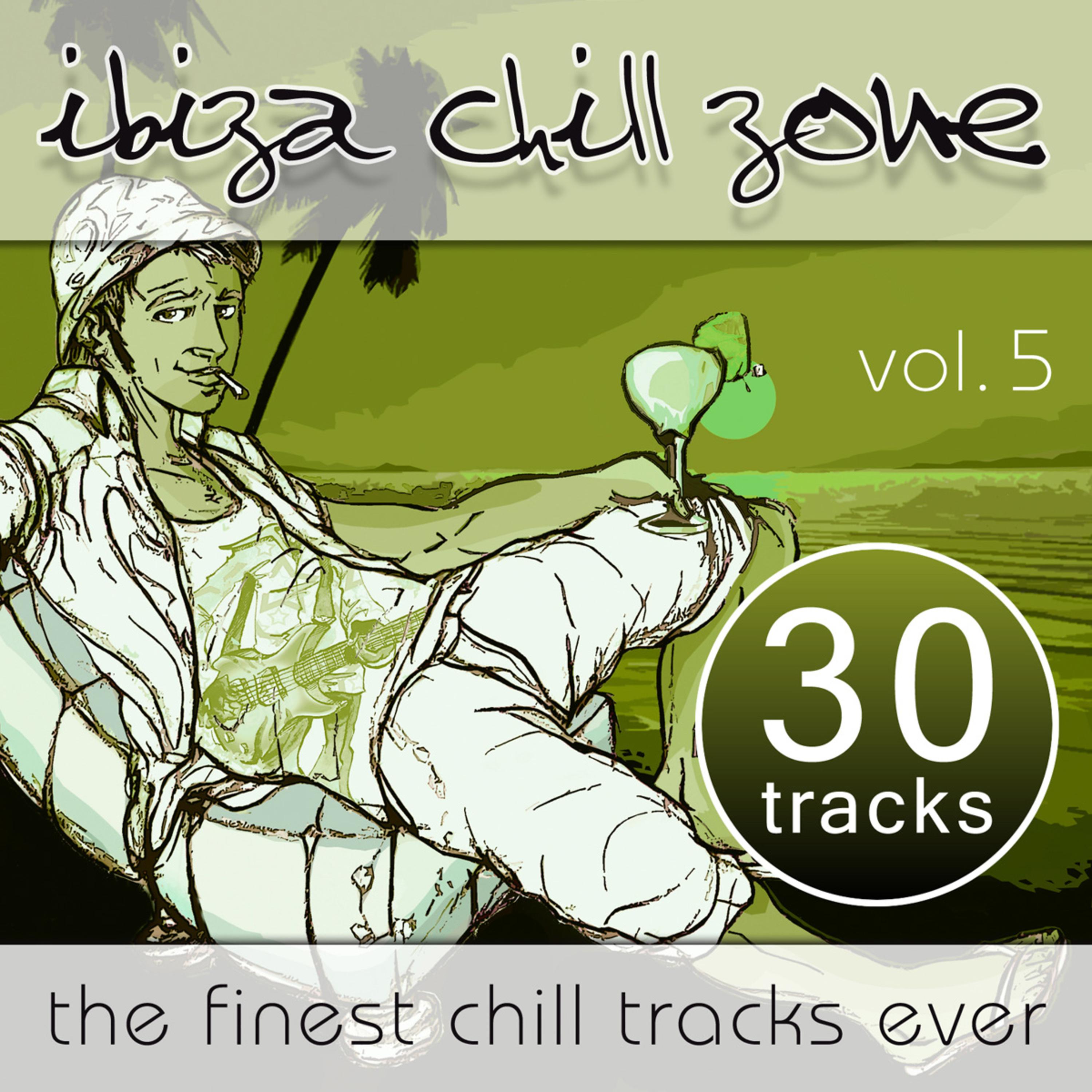 Ibiza Chill Zone - 30 Tracks (Vol. 5)