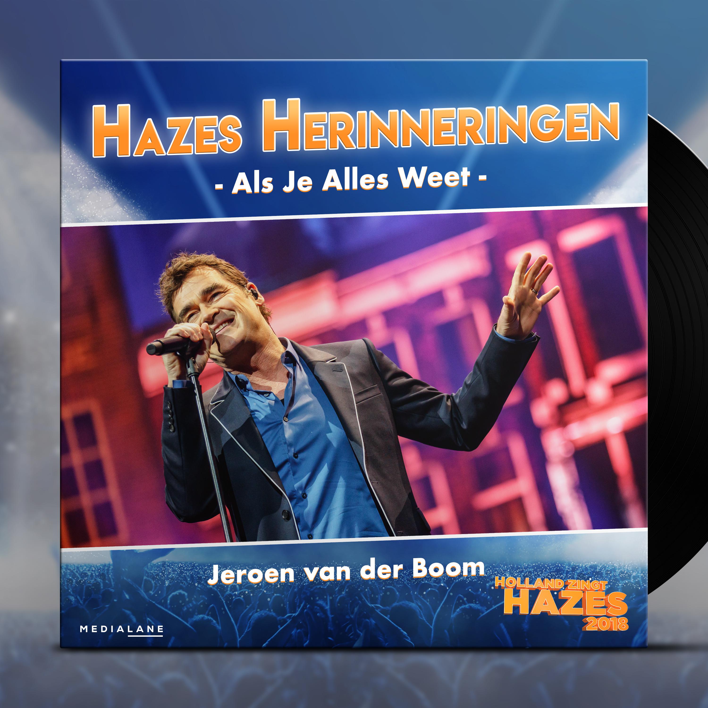 Als Je Alles Weet (Holland Zingt Hazes 2018)