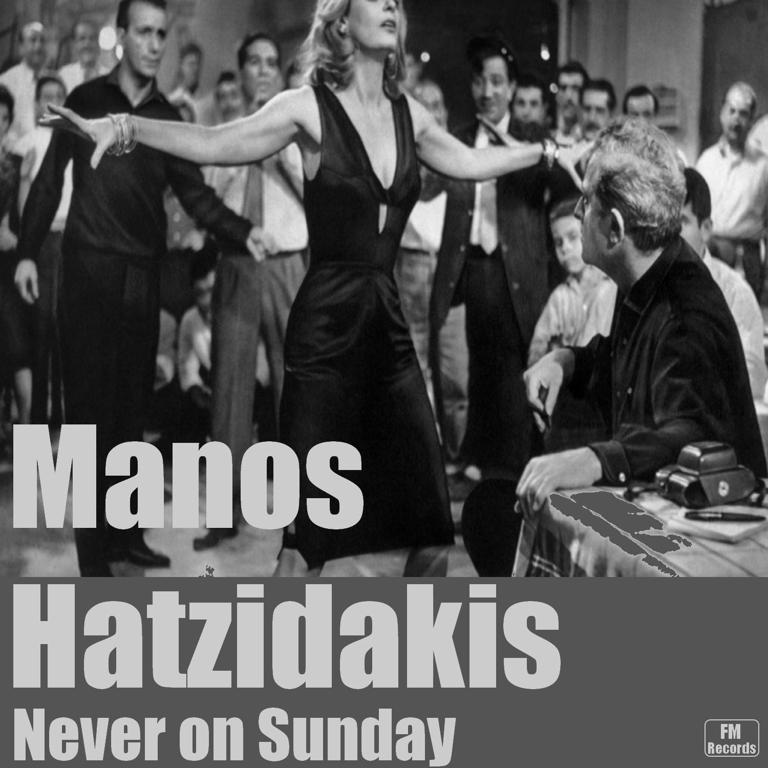 Manos Hatzidakis: Never On Sunday