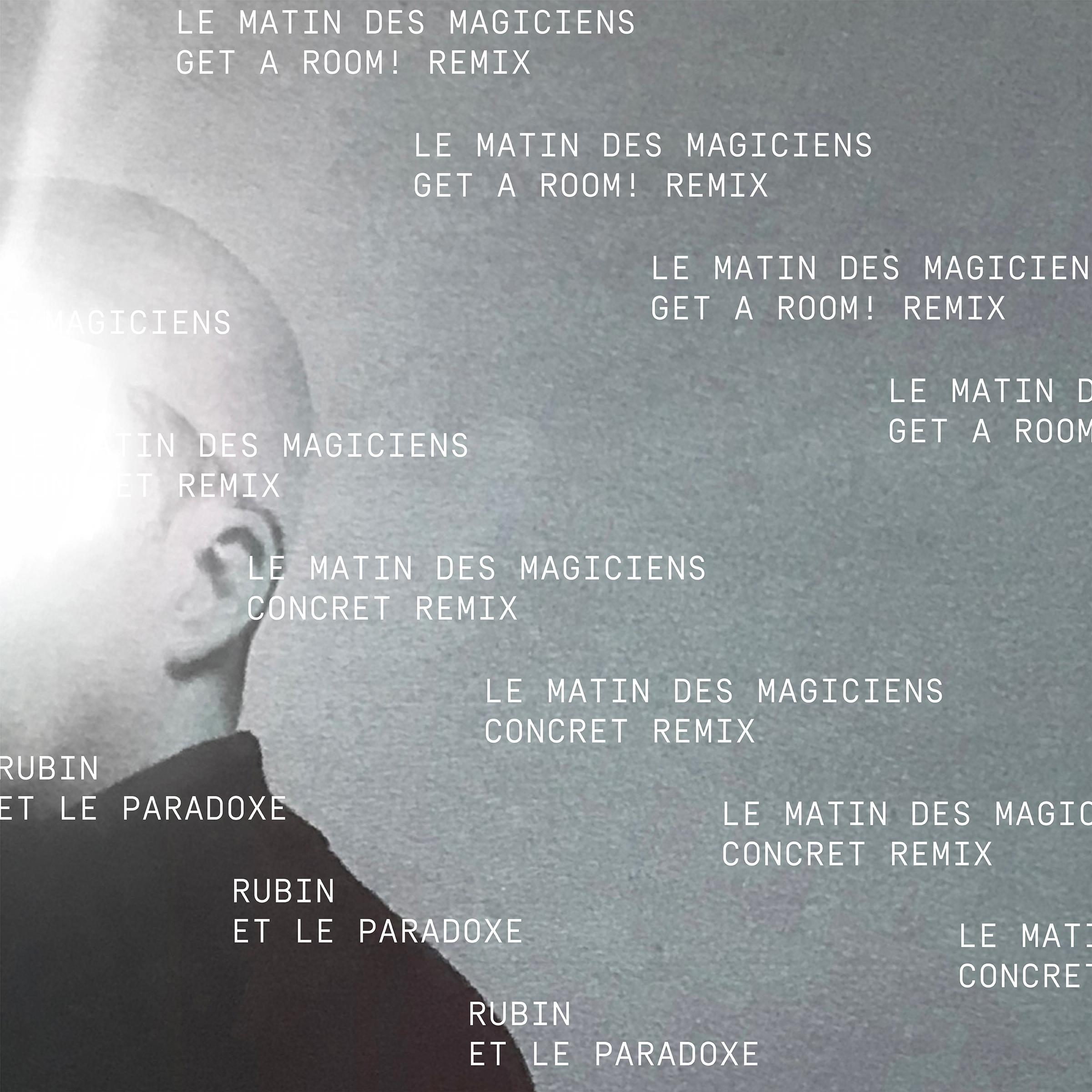 Le matin des magiciens (Concret Remix)