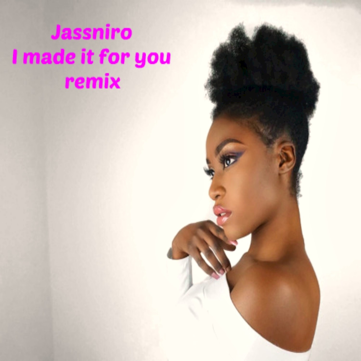 I Made It for You (Remix)