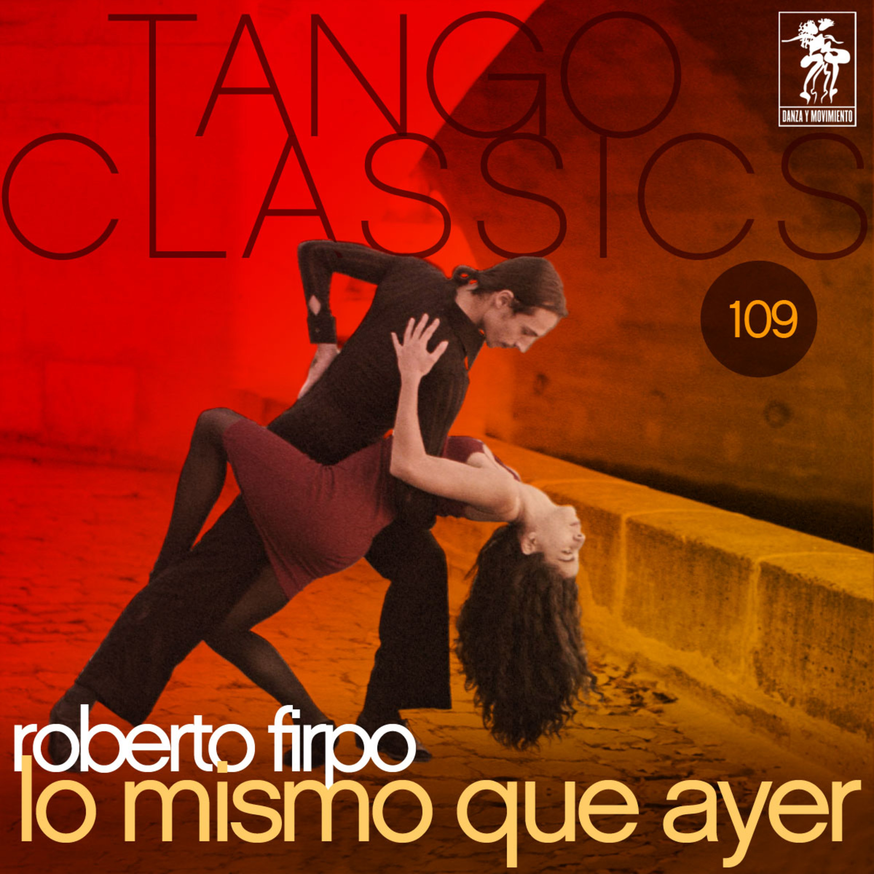 Tango Classics 109: Lo mismo que ayer