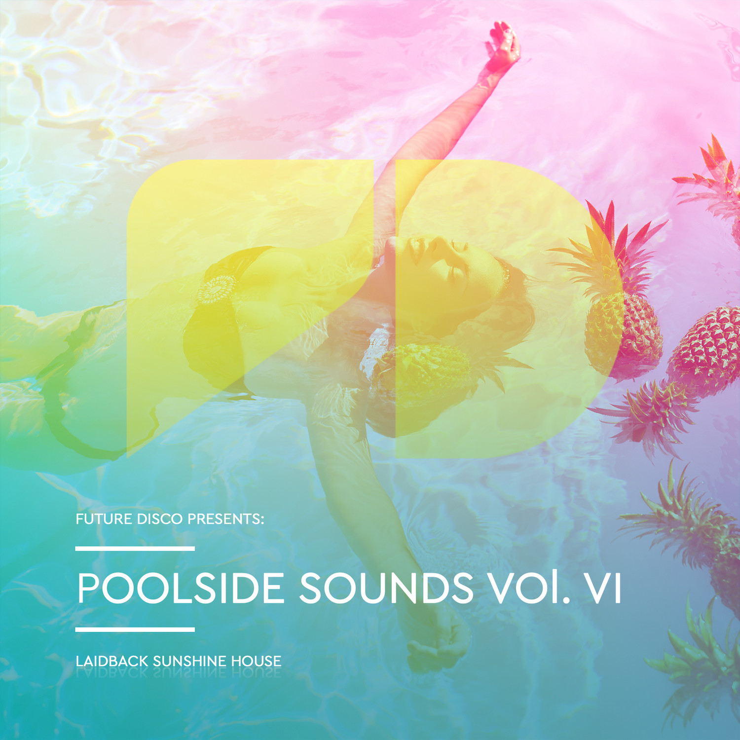Future Disco Presents: Poolside Sounds, Vol. 6 (Continuous Mix)