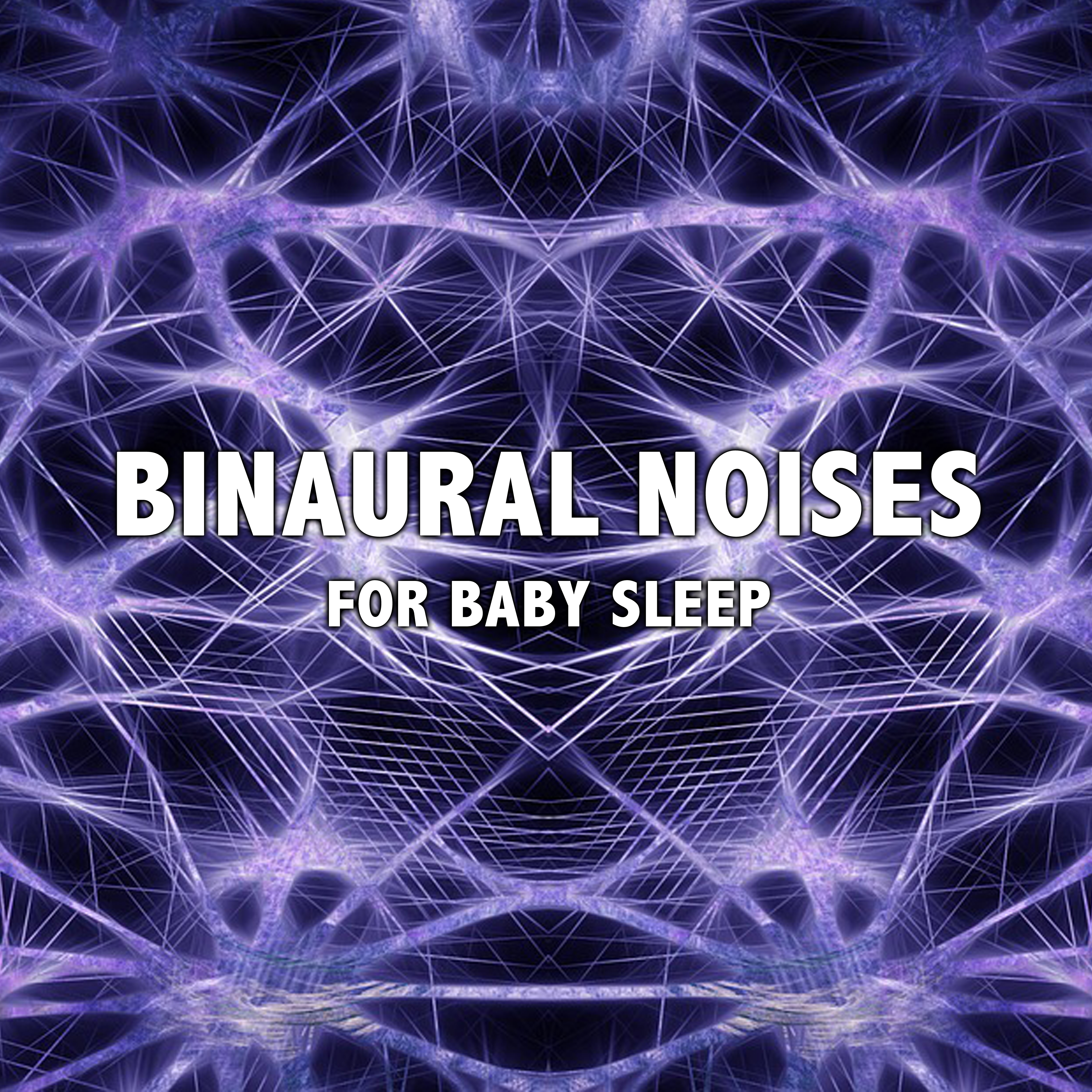 14 Binaural Noises for Baby Sleep