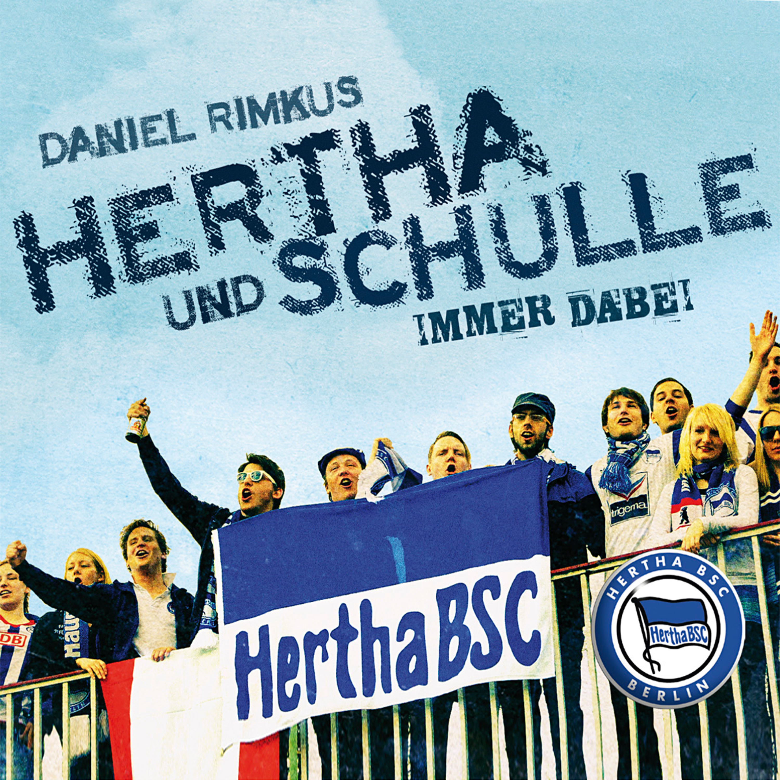 Hertha und Schulle (immer dabei) (Boom Boom Basti Mix)